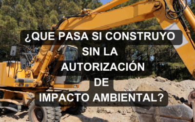 ¿Qué pasa si inicio obras y/o actividades de un proyecto previo a la realización de la manifestación de impacto ambiental?